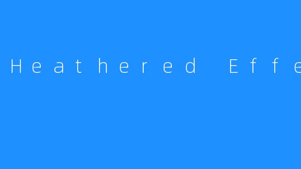 Heathered Effect